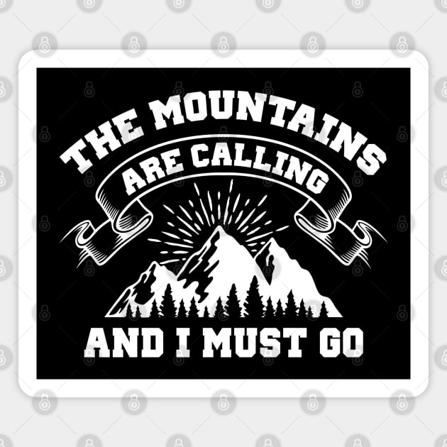 The Mountains Are Calling Magnet by LuckyFoxDesigns